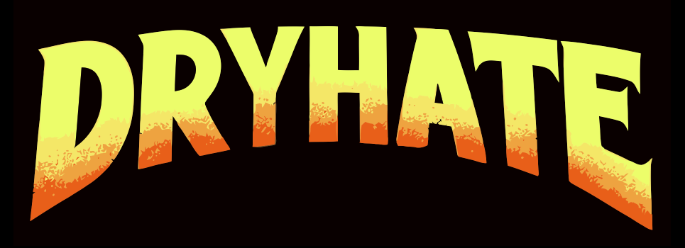 Dry Hate